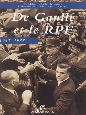 cover image of De Gaulle et le rassemblement du peuple français, 1947-1955